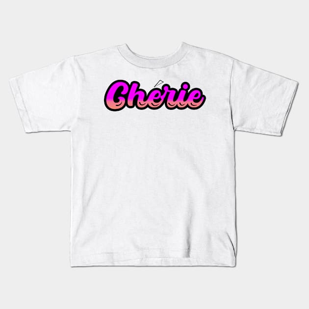 FRENCH WORD: Cherie (Sweetheart) Kids T-Shirt by King Chris